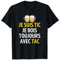 Je Suis TIC Je Bois Toujours Avec TAC - Assorti Humour Bière T-Shirt