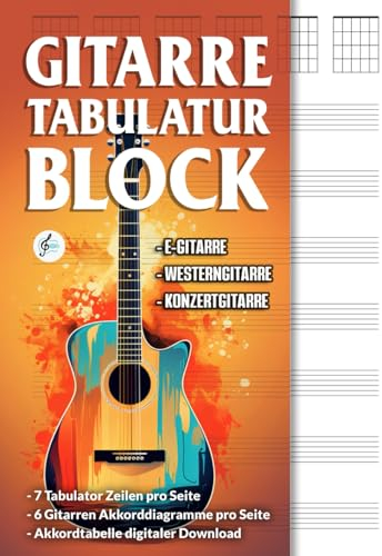 Tabs Block für Gitarre - 7 Tabulatur und 6 Akkorddiagramme pro A4 Seite - inkl. Übersicht der häufigsten Gitarrenakkorde: Für Konzertgitarre, Westerngitarre und E-Gitarre