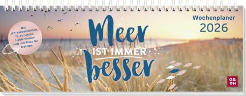 Tischkalender 2026 quer: Meer ist immer besser: Schreibtischplaner, Wochenplaner mit Spiralbindung, in maritimem Look und mit Sprüchen