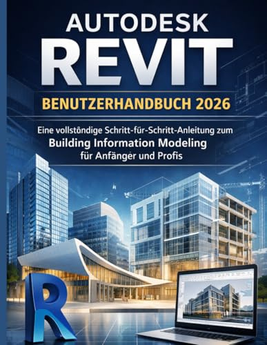 AUTODESK REVIT BENUTZERHANDBUCH 2026
