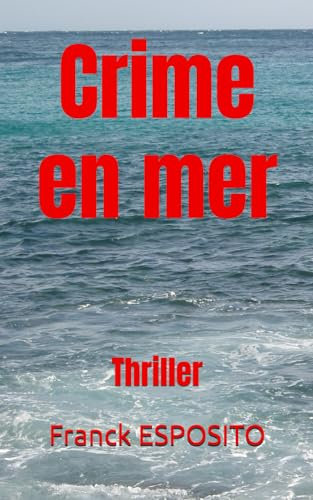 Crime en mer: Thriller