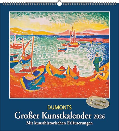 DUMONT - DUMONTS Großer Kunstkalender 2026 – Wandkalender 45 x 48 cm – Meisterwerke der Klassischen Moderne, Impressionisten & Expressionisten für Kunstliebhaber: Mit kunsthistorischen Erläuterungen