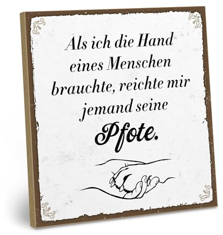 ARTFAVES® Wandbild Holzschild mit Spruch - Als ich die Hand eines Menschen brauchte - Türschild Retro Vintage Deko Bild Geschenk - Hund