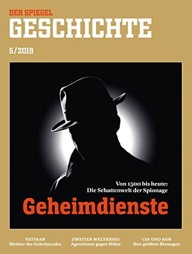 SPIEGEL GESCHICHTE 5/2019 Geheimdienste