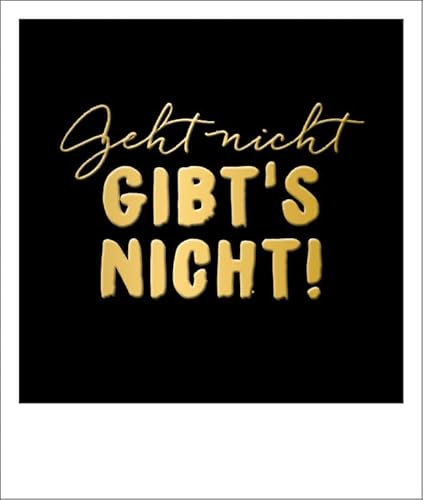 Gutsch Verlag Postkarte Sprüche Schwarz mit Goldfolie - Geht nicht gibt's nicht