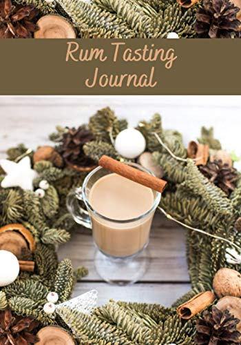 Rum tasting journal: Rum Tasting Journal | 7x10 , 150 pages to fill in | Perfect for Rum tasters