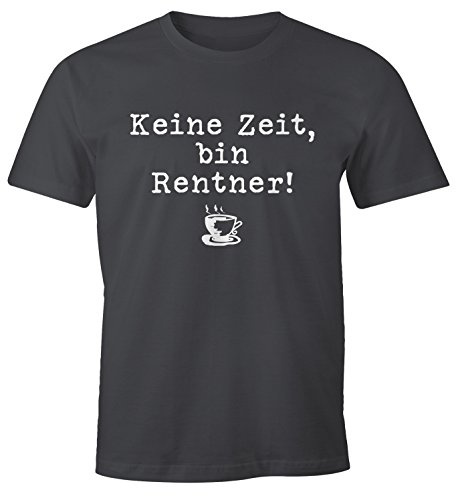 MoonWorks Keine Zeit Bin Rentner Spruch Herren T-Shirt