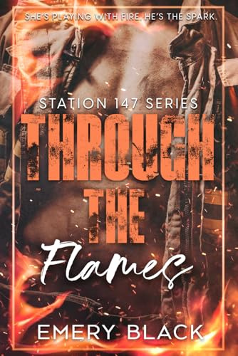Through the Flames (Station 147 series, Band 1)