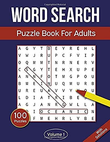 Word Search Puzzle Book For Adults: Word Search Book With 2000 Hidden Words in 100 Word Puzzles - Volume 1 (Word Search Puzzle Books For Adults)