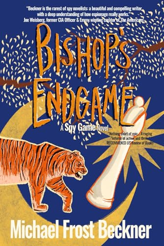 Bishop's Endgame: Sequel to the Movie Classic Spy Game (The Aiken Trilogy Book 2)