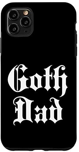 iPhone 11 Pro Max Goth Dad Case