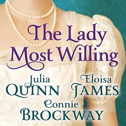The Lady Most Willing: A Novel in Three Parts