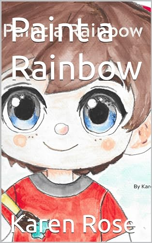Paint a Rainbow (English Edition)