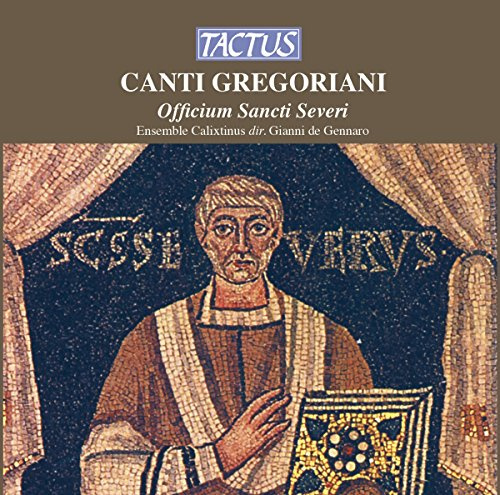 Gregorian Chant / Office of St Severus