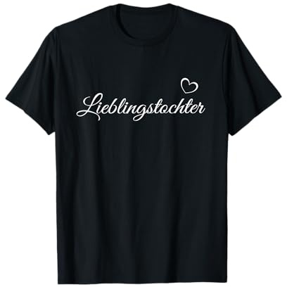 Lieblingstochter T-Shirt Geschenk für die beste Tochter T-Shirt