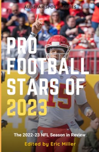 Pro Football Stars of 2023: The 2022-23 NFL Season in Review
