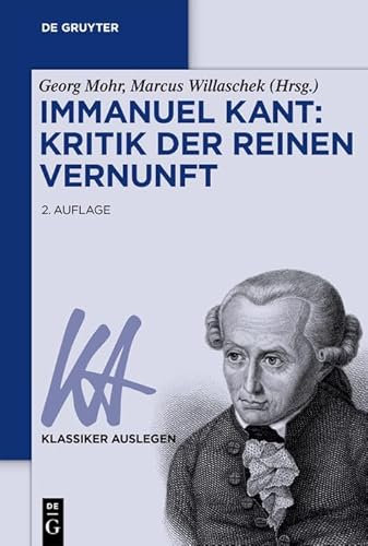 Immanuel Kant: Kritik der reinen Vernunft