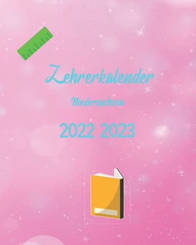 lehrerkalender niedersachsen 2022 2023: lehrerkalender nrw