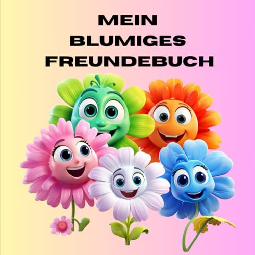 Mein blumiges Freundebuch