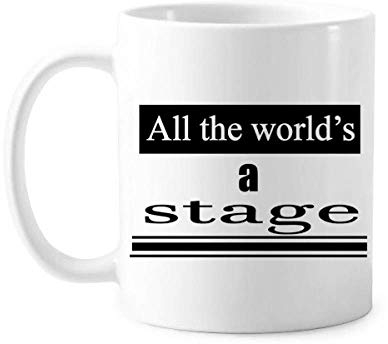 Shakespeare Tasse mit Aufschrift World Is A Stage, Keramik