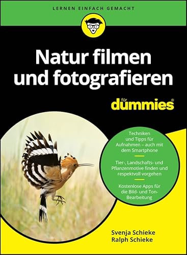 Natur filmen und fotografieren für Dummies