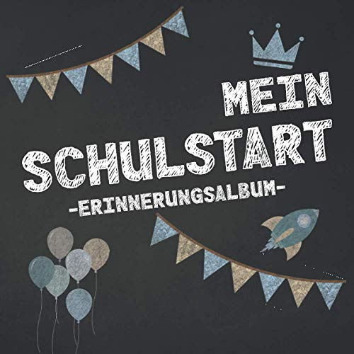 Mein Schulstart - Erinnerungsalbum: Gästebuch zur Einschulung. Für Jungen und Mädchen. Geschenkbuch zum Schulanfang. Füllung Zuckertüte.