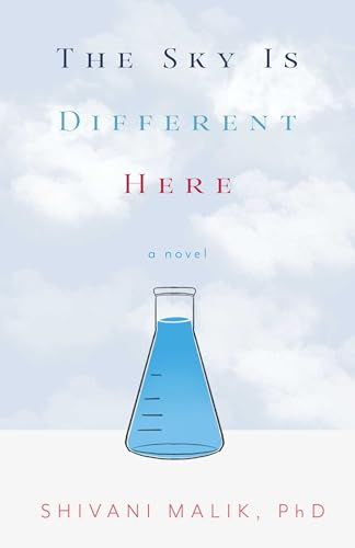 The Sky is Different Here: A Novel
