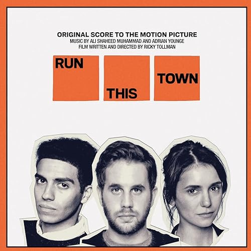 Run This Town (Original Score to the Motion Picture)