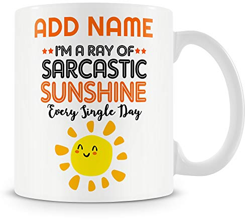 Novelty Funny Gift for Work Colleagues and Friends – I'm A Ray of Sarcastic Sunshine Every Single Day – Personalised Mug