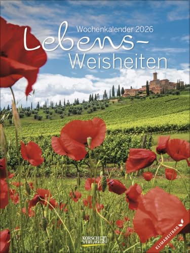 Lebensweisheiten - Literaturkalender - Wochenkalender 2026 - Korsch-Verlag - Literarische Zitate und Bilder - 24 cm x 32 cm