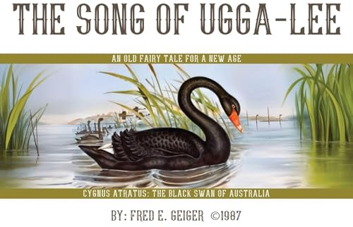 The Song of Ugga-Lee: An Old Fairy Tale for a New Age