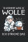 komme was Wolle ich stricke das: Stricken Notizbuch super Notizblock für Strickerinnen bei der Strickarbeit zu Hause. Ideal für tägliche Notizen und ... die ihre Strickmuster lieben und Plannen.