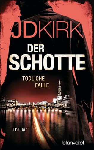 Der Schotte - Tödliche Falle: Thriller (Robert Hoon auf der Jagd 3)