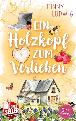 Ein Holzkopf zum Verlieben: Humorvolle Kleinstadt-Liebeskomödie: Karrierefrau trifft grummeligen Schreiner, Familienchaos inklusive Happy End
