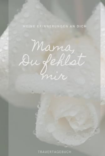 Trauer Tod: Handliches Notizbuch als Trauergeschenk - Papa, du fehlst: Trauerbuch und Erinnerungsbuch blanko DIN-A5 für Erinnerungsbriefe zur ... 6x9 - Buch Tagebuch Geschenkidee