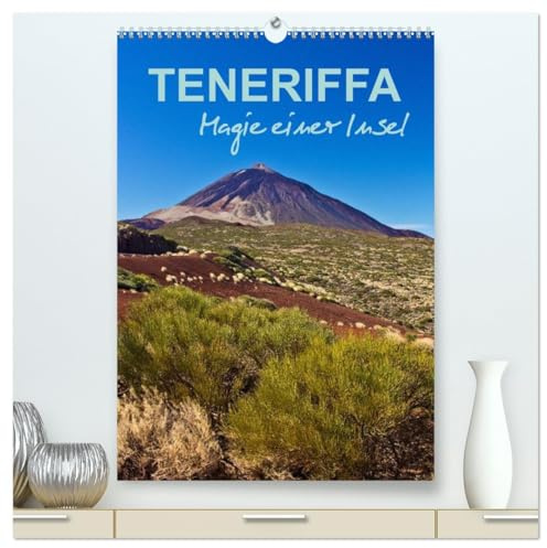 Teneriffa - Magie einer Insel (hochwertiger Premium Wandkalender 2026 DIN A2 hoch), Kunstdruck in Hochglanz: Eine fotografische Reise zur größten Insel der Kanaren (CALVENDO Orte)