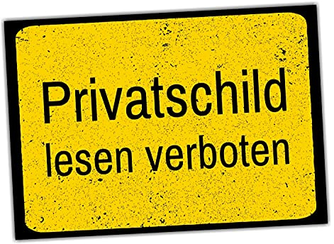 Schild Privatschild lesen verboten Achtung Spruch lustig Türschild Hinweisschild Warnschild Fun