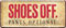 Blechschild ''Shoes off, Pants optional'' 28x12cm Geschenk Lustige Sprüche Feier Vintage Retro Geburtstag Deko Party Überraschung Fan Küche Haushalt Willkommen Eigenheim