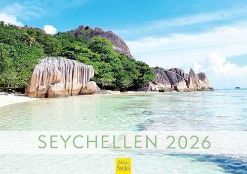 Edition Seidel Premium Kalender Seychellen 2026 Format DIN A3 Wandkalender Afrika Inseln Victoria Traumstrände Lagunen Riffe