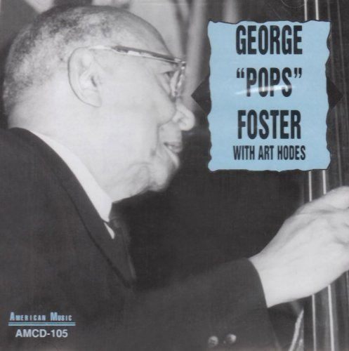 George Pops Foster With Art Hodes