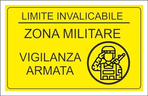 M-ITALY CARTELLO SEGNALETICO - limite invalicabile zona militare vigilanza armata - Adesivo Extra Resistente, Pannello in Forex, Pannello In Alluminio (20x31, Plastica)