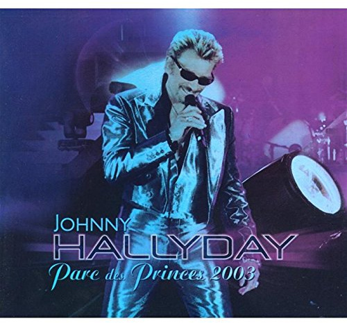 Johnny Hallyday au Parc des Princes 2003 - Edition limitée (inclus un t de 40 pages et des photos inédites)