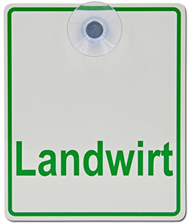 Saugnapfschild Schild Landwirt Acrylschild 3mm mit Saugnapf 30mm, ca. 10x12 cm für Scheibeninnenbefestigung