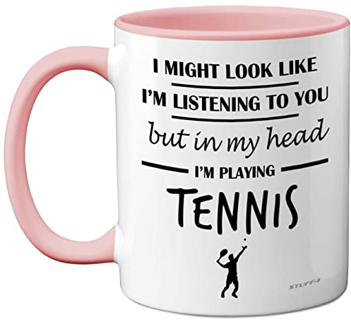 Stuff4 Tennis Gifts for Women Men - in My Head I'm Playing Tennis Mug - Funny Gifts for Players, Lover Presents, 11oz Ceramic Dishwasher Safe Pink Premium Mugs Novelty Cup