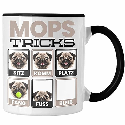 Trendation - Mops Besitzer Tasse Geschenk Lustiger Spruch Geschenkidee Mops Tricks Bleib (Schwarz)