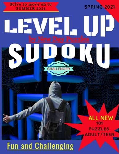 LEVEL UP SUDOKU: ALL NEW for Adults and Teens, Challenge Level Hard, 101 puzzles Spring 2021