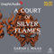 A Court of Silver Flames (2 of 2) (Dramatized Adaptation): A Court of Thorns and Roses, Book 5