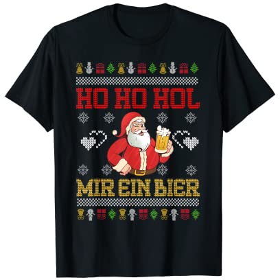 Ho ho hol mir mal ein Bier T-Shirt