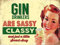 Shawprint GIN drinkers are sassy RETRO METAL TIN WALL PLAQUE SIGN NOVELTY GIFT Home Decor Kitchen Bar (150MM X 200MM (6 X 8)