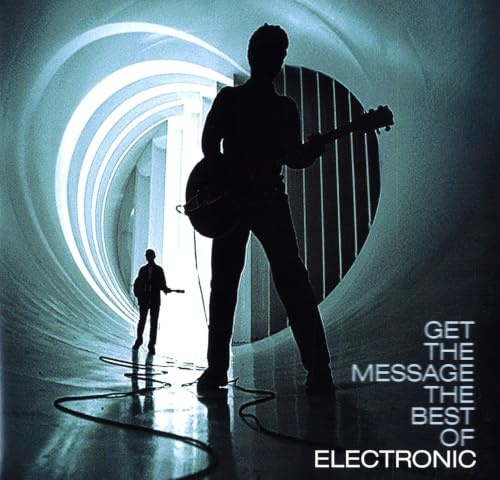 Get The Message - The Best Of Electronic